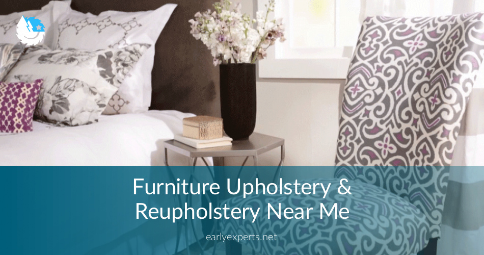 Furniture Reupholstery Near Me - Checklist & Price Quotes 2019