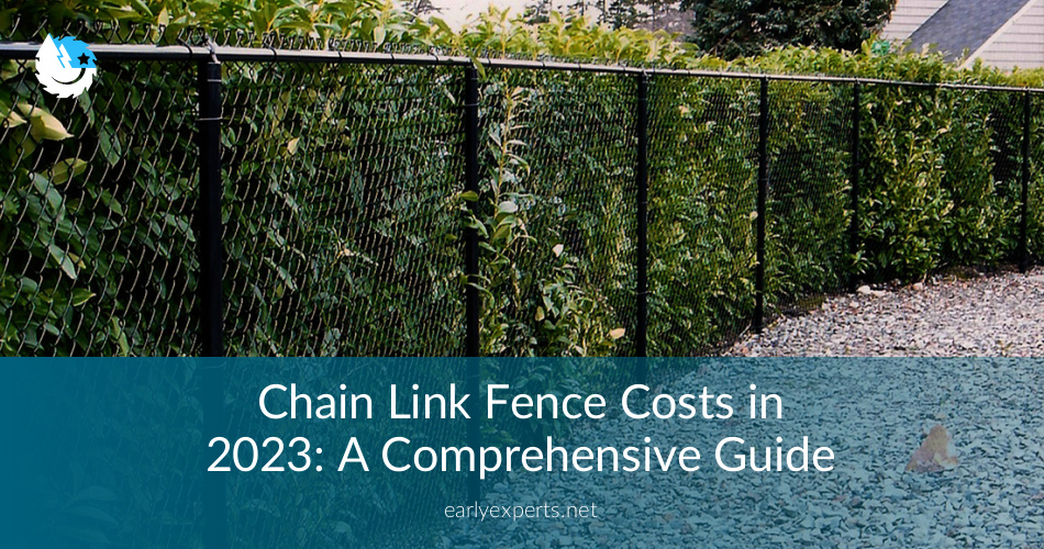 Chain Link Fence Cost & Installation Guide in 2020 EarlyExperts