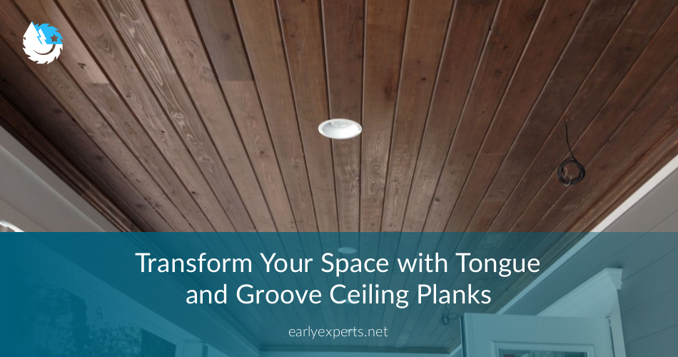 Tongue And Groove Ceiling Cost Guide Earlyexperts