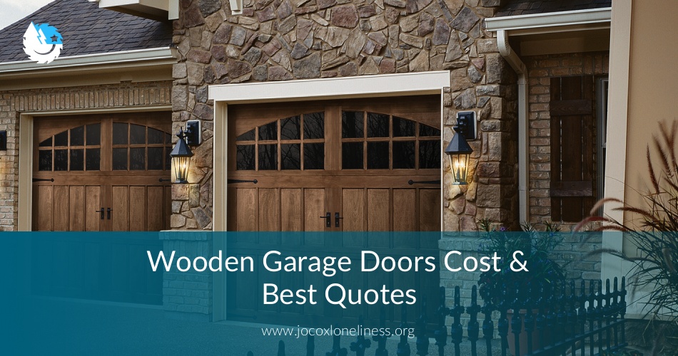 Wooden Garage Doors Cost Best Quotes Earlyexperts