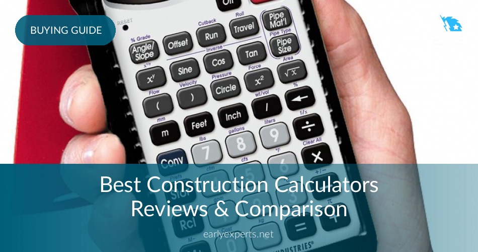 Best Construction Calculators Reviews In 2020 Earlyexperts