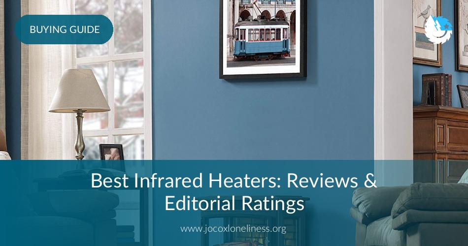 Best Infrared Heaters Reviewed In 2020 Earlyexperts