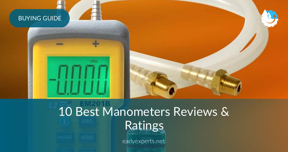 10 Best Manometers Reviewed in 2020 EarlyExperts